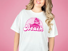 Load image into Gallery viewer, My Job Is Just Beach T-Shirt
