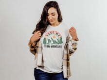 Load image into Gallery viewer, Take Me To The Mountains Tee
