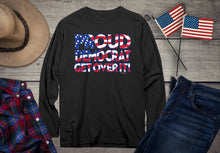 Load image into Gallery viewer, Proud Democrat T-shirt, Political Long Sleeve Tee
