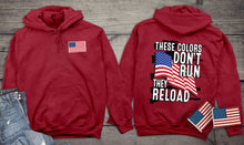 Load image into Gallery viewer, These Colors Don&#39;t Run Hooded Sweatshirt
