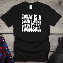 Load image into Gallery viewer, Good Day Pickleball T-shirt
