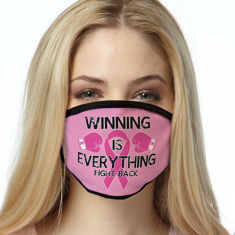 Cancer Awareness FACE MASK Winning Is Everything Cover Your Face Masks