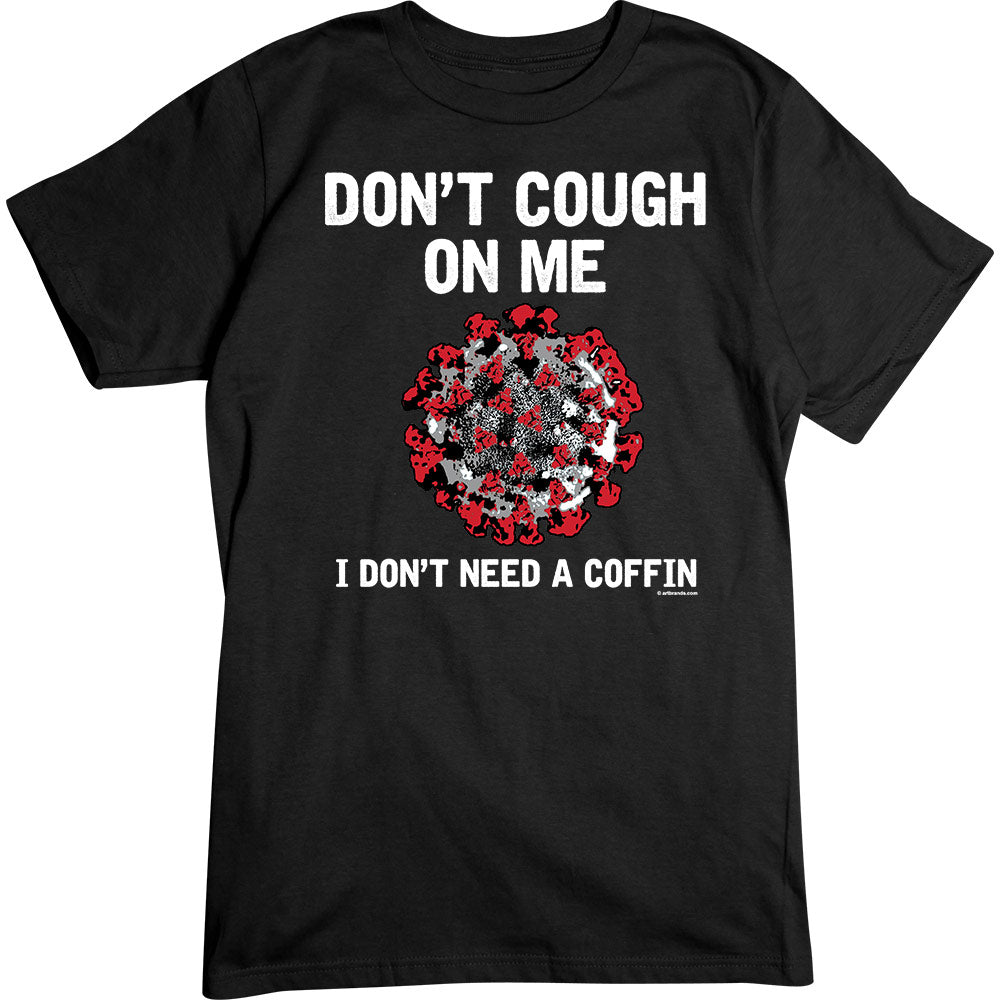 Don't Cough TP T-Shirt