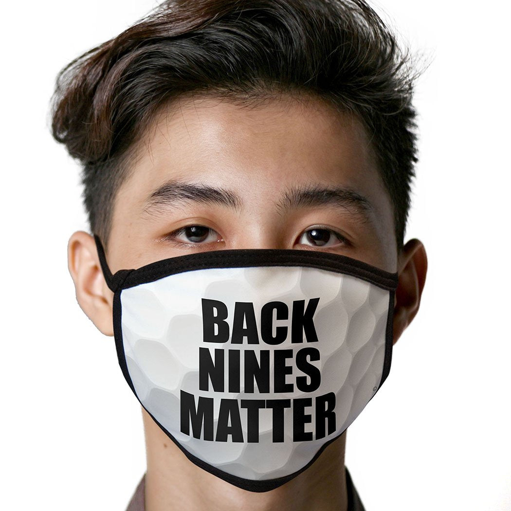 Back Nines Matter FACE MASK Cover Your Face Masks