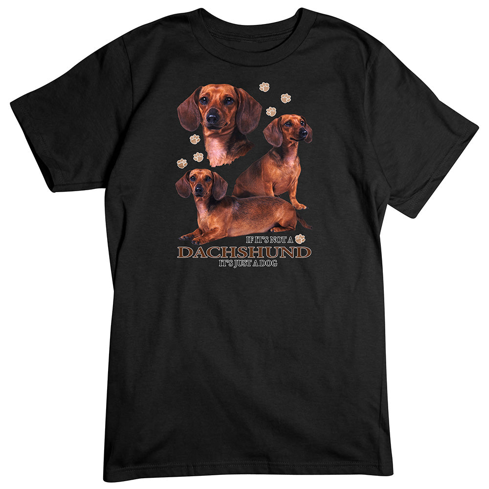 Dachshund T-Shirt, Not Just a Dog