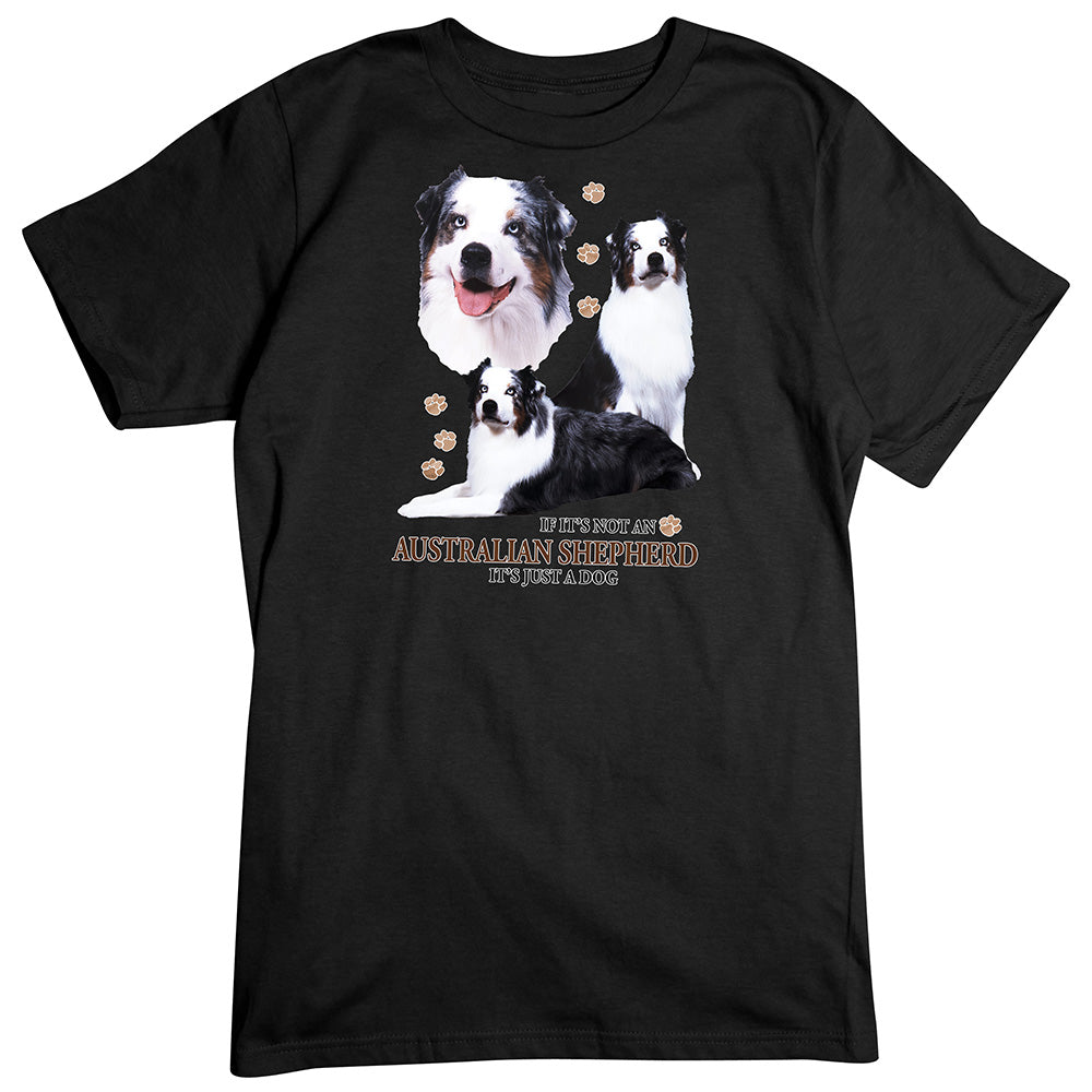 Australian Shepherd T-Shirt, Not Just a Dog