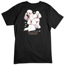 Load image into Gallery viewer, Poodle T-Shirt, Not Just a Dog
