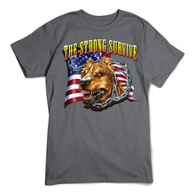 Load image into Gallery viewer, The Strong Survive T-Shirt
