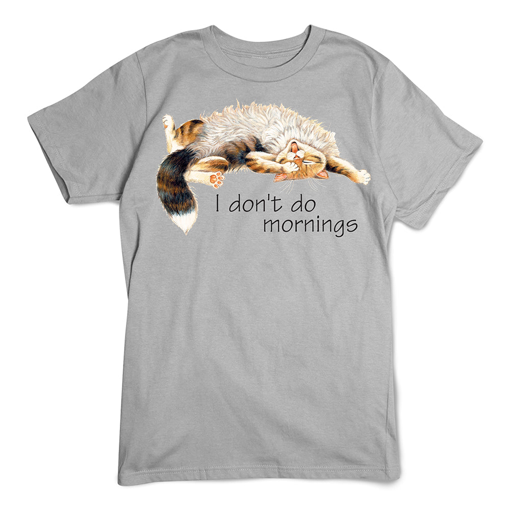 I Don't Do Mornings T-Shirt
