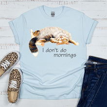 Load image into Gallery viewer, I Don&#39;t Do Mornings T-Shirt
