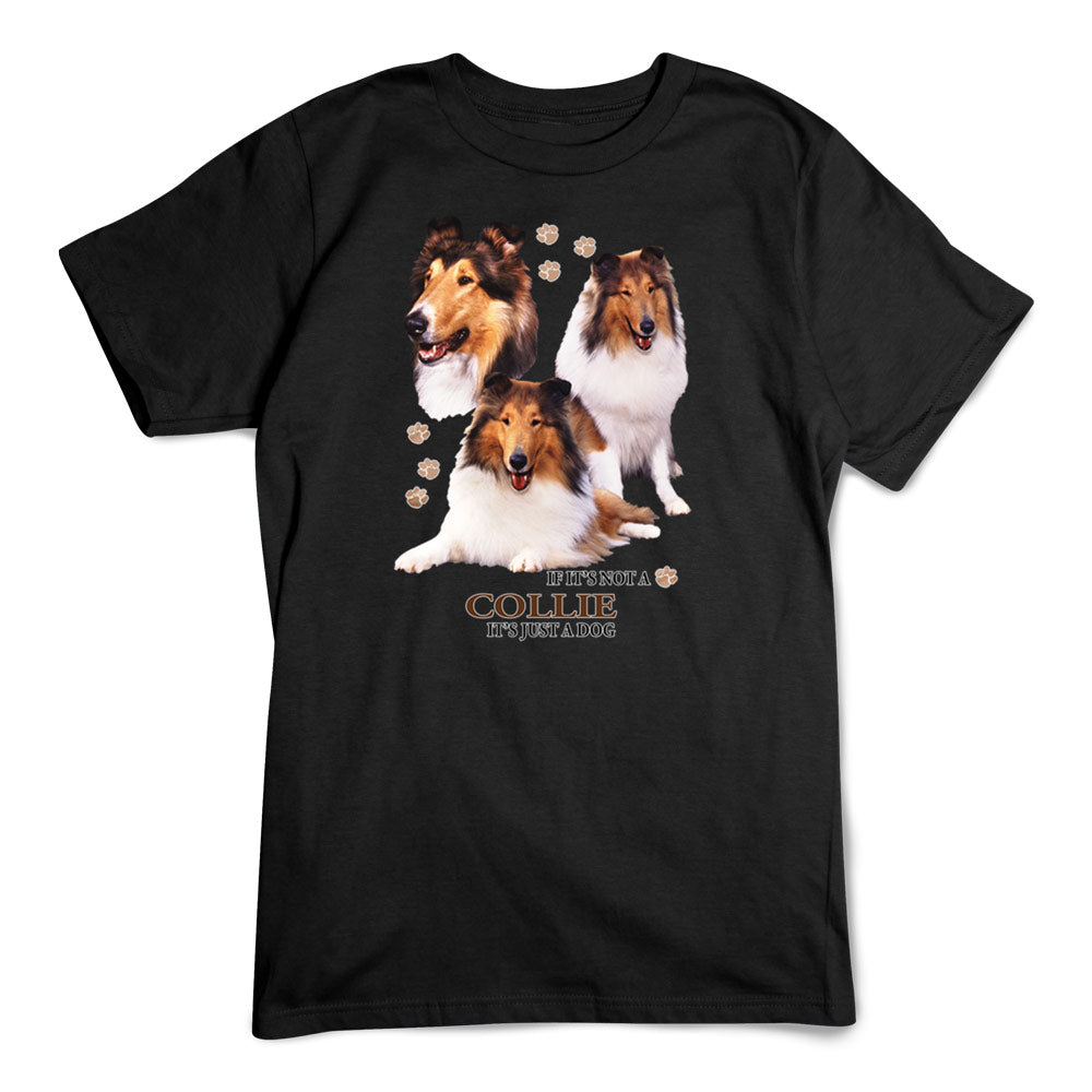 Collie T-Shirt, Not Just a Dog