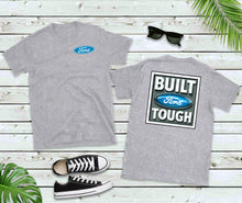 Load image into Gallery viewer, Ford T-shirt, Built Ford Tough Tee
