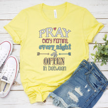 Load image into Gallery viewer, Inspirational T-shirt, Pray Often Tee
