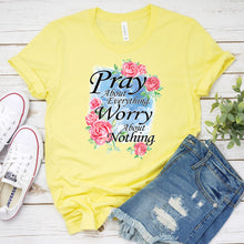 Load image into Gallery viewer, Inspirational T-shirt, Pray About Everything Tee

