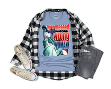 Load image into Gallery viewer, American Pride T-shirt, Messed With Wrong Woman Statue of Liberty Tee
