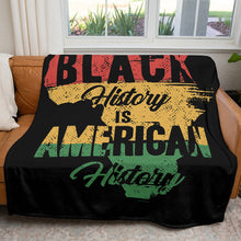 Load image into Gallery viewer, Black History is American History 50&quot; x 60&quot; Fleece Blanket

