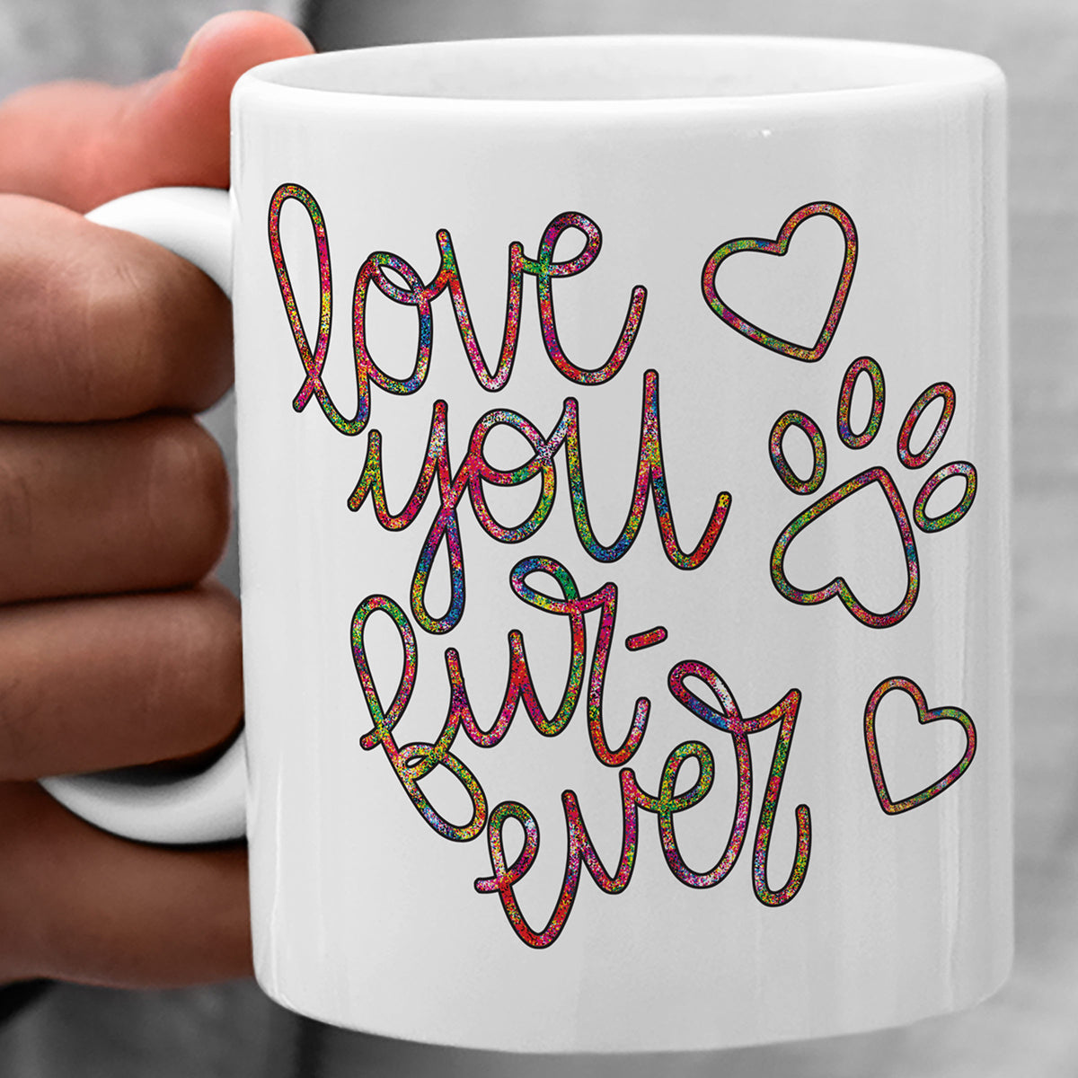 Love You Furever Coffee Mug