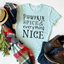 Load image into Gallery viewer, Pumpkin Spice &amp; Everything Nice T-shirt, Autumn Tee
