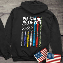 Load image into Gallery viewer, We Stand With You Hoodie, American Pride Hooded Sweatshirt
