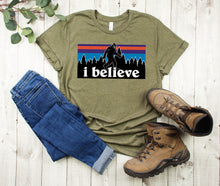 Load image into Gallery viewer, Bigfoot I Believe T-Shirt
