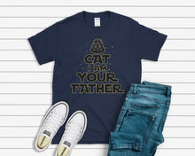 Load image into Gallery viewer, Cat I Am Your Father T-shirt
