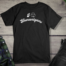 Load image into Gallery viewer, Shenanigans T-Shirt
