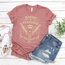 Load image into Gallery viewer, Makeup &amp; Magazines T-Shirt
