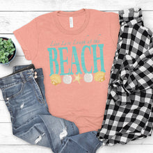 Load image into Gallery viewer, Live Love Laugh at the Beach T-Shirt
