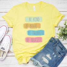 Load image into Gallery viewer, Inspirational T-shirt, Be Yourself
