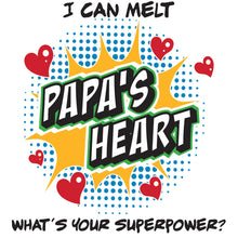 Load image into Gallery viewer, Kids T-Shirt, Melt Papa&#39;s Heart
