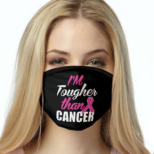 Cancer  Awerness FACE MASK Tougher than Cancer Cover Your Face Masks